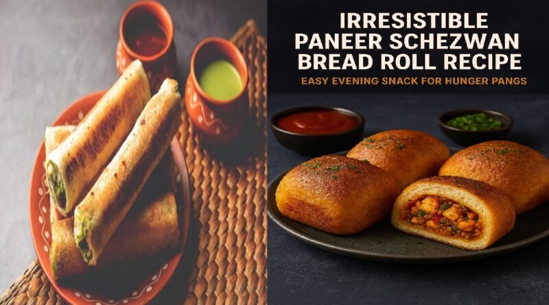 Paneer Schezwan Bread Roll | Easy Evening Snack for Hunger Pangs