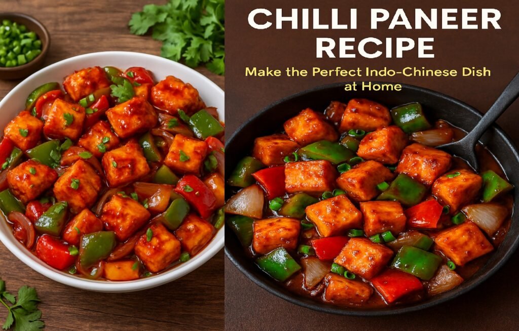 Chilli Paneer Recipe: Make the Perfect Indo-Chinese Dish at Home
