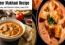 Paneer Makhani Recipe: A Creamy and Flavorful Indian Lunch Dish