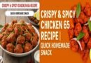 Crispy & Spicy Chicken 65 Recipe | Quick Homemade Snack