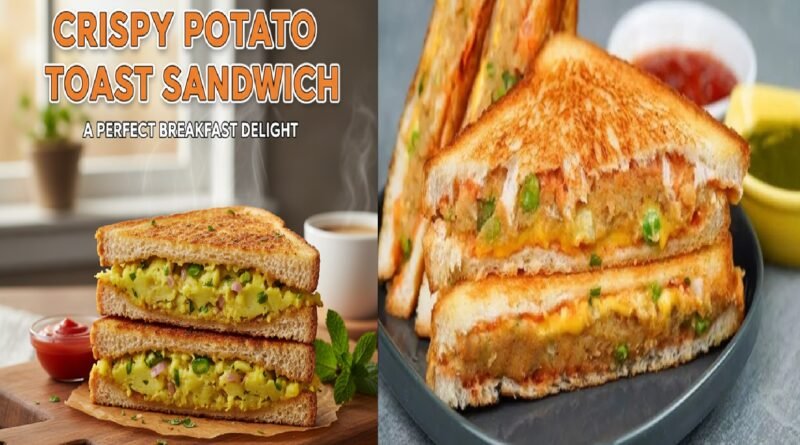 Crispy Potato Toast Sandwich Recipe: A Perfect Breakfast Delight