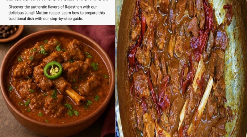 Rajasthani Jungli Mutton Recipe | Authentic Spicy Desert Delight