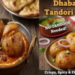 Make Dhaba-Style Stuffed Tandoori Potatoes at Home — No Tandoor Needed! Crispy, Spicy & Finger-Licking Good