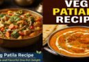 Veg Patila Recipe: Wholesome and Flavorful One-Pot Vegetarian Delight