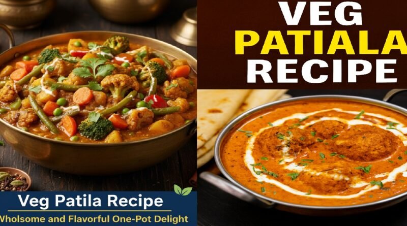 Veg Patila Recipe: Wholesome and Flavorful One-Pot Vegetarian Delight