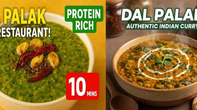Dal Palak Recipe: A Nutritious and Delicious Indian Comfort Food | Easy Home-Style Dal Palak