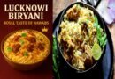 Royal flavors of Lucknowi Biryani, straight from the Nawabi kitchens of Awadh!