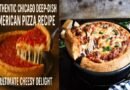 Authentic Chicago Deep-Dish American Pizza Recipe | Ultimate Cheesy Delight