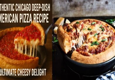 Authentic Chicago Deep-Dish American Pizza Recipe | Ultimate Cheesy Delight Authentic Chicago Deep-Dish American Pizza Recipe | Ultimate Cheesy Delight
