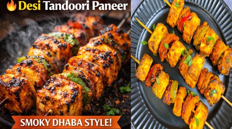 Desi Tandoori Paneer | Smoky Dhaba-Style Paneer Recipe at Home
