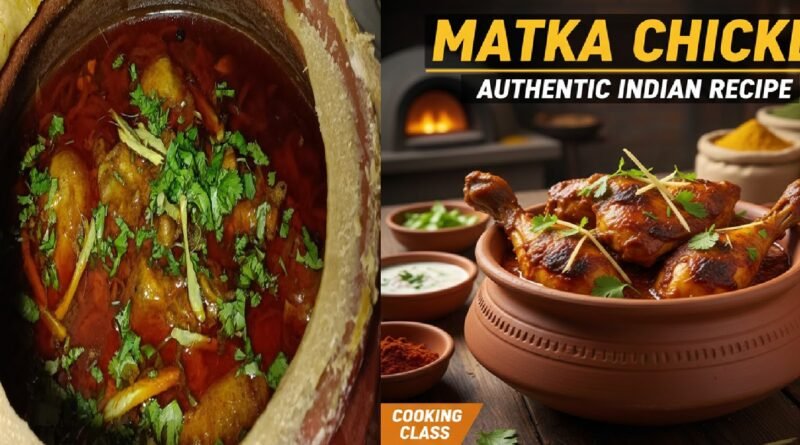 Matka Chicken Recipe: Smoky, Slow-Cooked Chicken Curry With Authentic Desi Flavor
