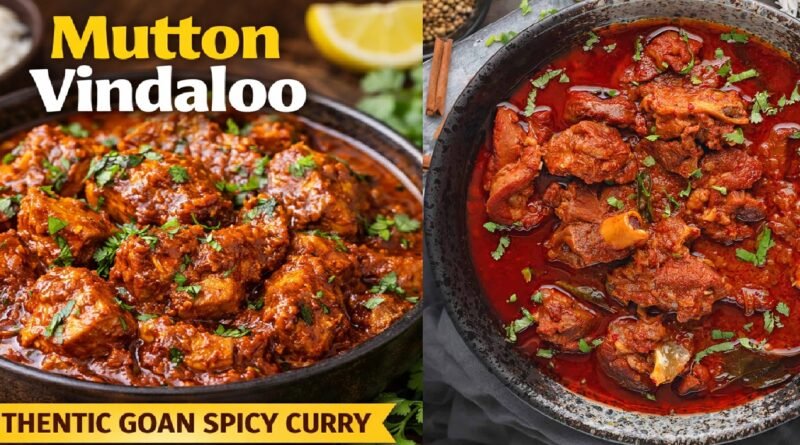 Mutton Vindaloo Recipe: Authentic Goan Spicy Curry With Bold, Tangy Flavors