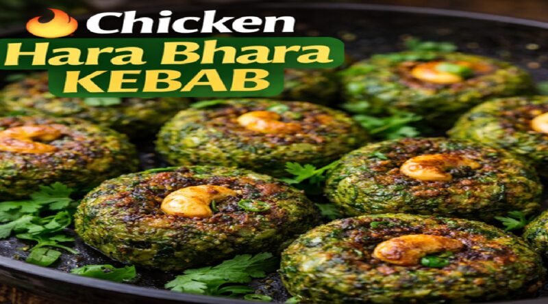 Crispy Chicken Hara Bhara Kebab Recipe – A Healthy, Flavor-Packed Indian Starter