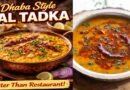 Dhaba Style Dal Tadka – Authentic Indian Recipe