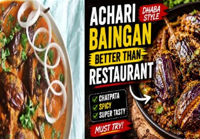 Achari Baingan Dhaba Style - Better Than Restaurant