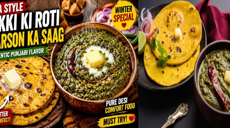 Dhaba Style Makki Ki Roti & Sarson Ka Saag - Authentic Punjabi Recipe