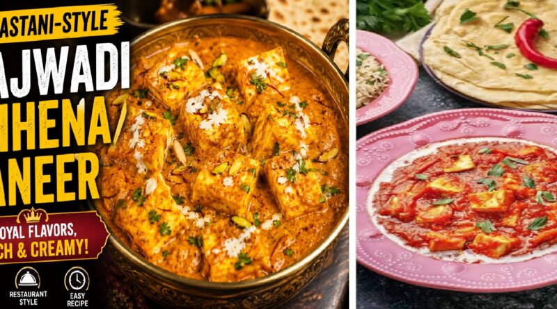 Rajasthani-Style Rajwadi Chhena/Paneer Recipe: A Royal Rajasthani Delight You Must Try
