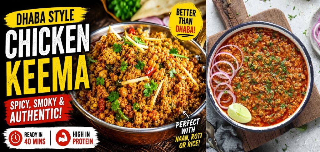 Dhaba Style Chicken Keema Recipe: The Best Spicy, Smoky, and Real Indian Comfort Food