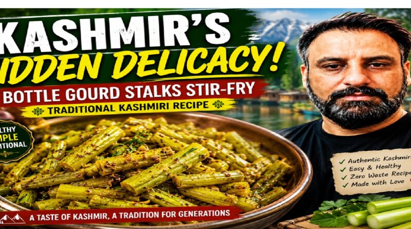 Traditional Kashmiri Bottle Gourd Stalks Recipe | Healthy Village-Style Cooking
