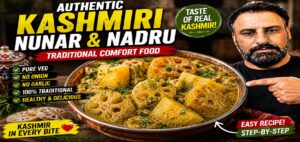 Traditional Kashmiri Nunar Nadru Recipe | Delicious & Easy Homemade Dish